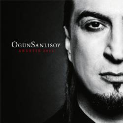 Ogün Sanlisoy : Akustik 2012
